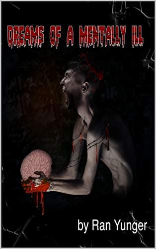 Dreams of a Mentally Ill