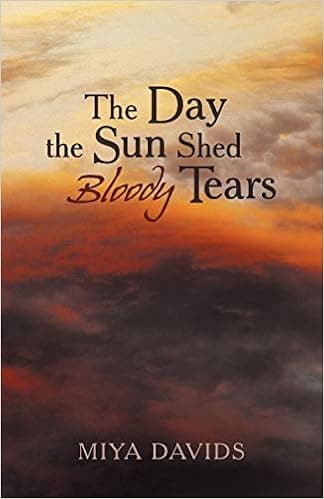 The Day the Sun Shed Bloody Tears