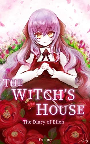 The Witch’s House: The Diary of Ellen