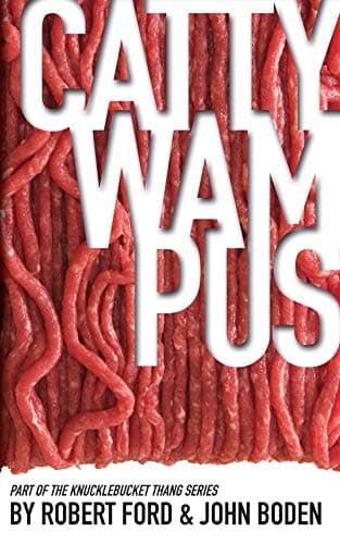 CATTYWAMPUS: Part of the Knucklebucket Thang Series