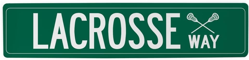 ChalkTalkSPORTS | Lacrosse Aluminum Room Sign | 4" x 18" | Lacrosse Way | Green