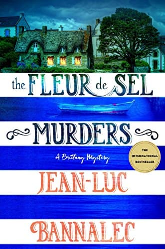 The Fleur de Sel Murders: A Brittany Mystery (Brittany Mystery Series Book 3)