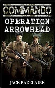 COMMANDO: Operation Arrowhead