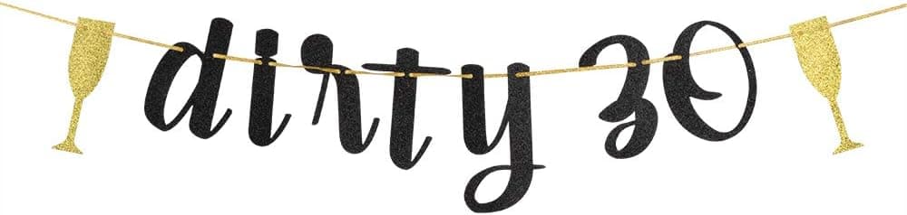 Black& Golden Dirty 30 Banner, Happy 30th Birthday Banner for Women, Hello 30 Sign, 30th Wedding Anniversary Party Decorations