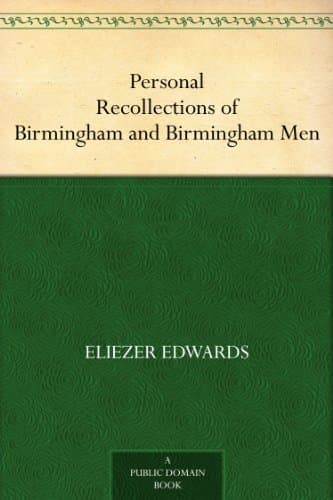 Personal Recollections of Birmingham and Birmingham Men