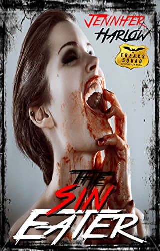 The Sin Eater (A F.R.E.A.K.S. Squad Investigation Book 5)