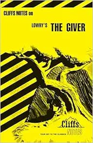 CliffsNotes on Lowry's The Giver (CliffsNotes on Literature)