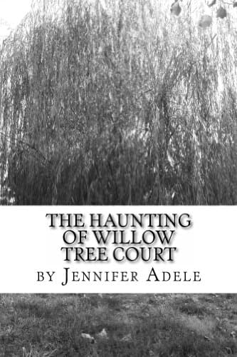 The Haunting of Willow Tree Court
