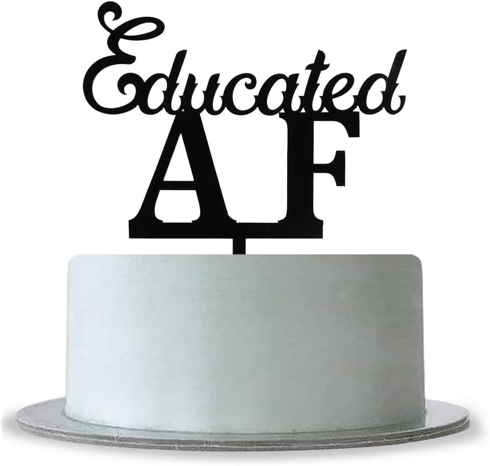 Educated AF Cake Topper Class of 2020 2019 Cake Topper,Graduation 2018 2019 Senior Graduation Party Supplies(Black)