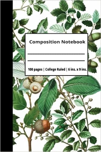 Composition Notebook Journal: Detailed Vintage Oak Leaf Acorn Botanical Cover Illustrations Coordinated on College Ruled Pages: Useful Unique Gift Item for the Wildlife and Art Enthusiast