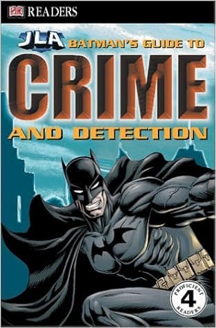 Batman's Guide to Crime & Detection (DK Readers: JLA)