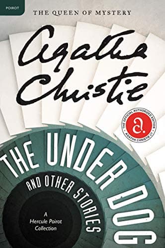 The Under Dog and Other Stories: A Hercule Poirot Collection (Hercule Poirot series)