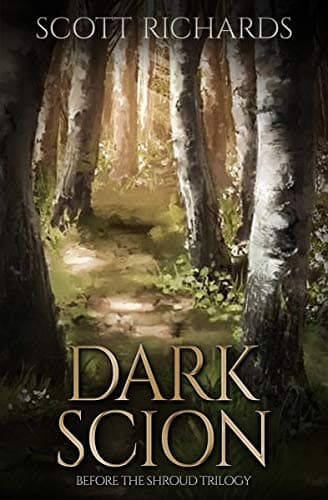 Dark Scion (Before the Shroud Book 1)