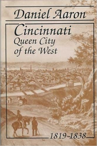 CINCINNATI: QUEEN CITY OF THE WEST, 1819-1838 (URBAN LIFE & URBAN LANDSCAPE)