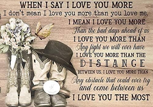 Country Living When I Say I Love You More Home Room (Canvas Framed, 14x11)