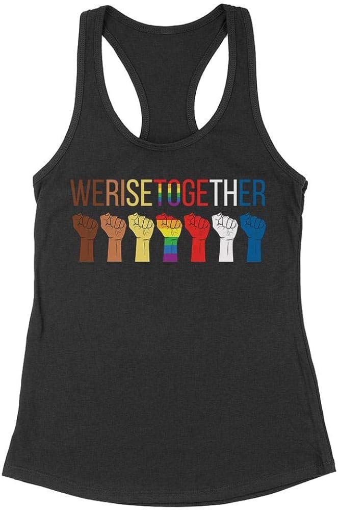 TeesAndTankYou We Rise Together Social Justice Equality Reform Tank Top Fitted Racerback Women's