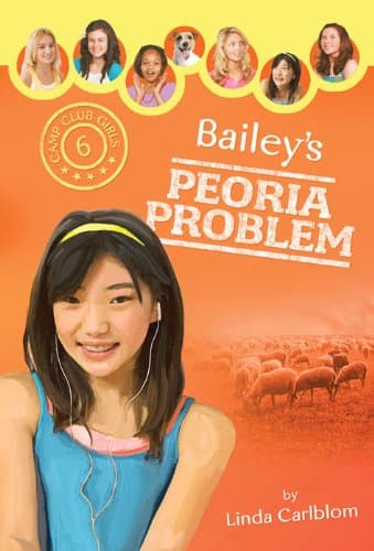 Bailey's Peoria Problem (Camp Club Girls Book 6)