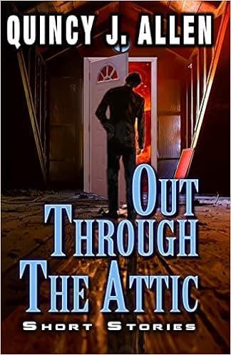 Out Through the Attic (Volume 1)
