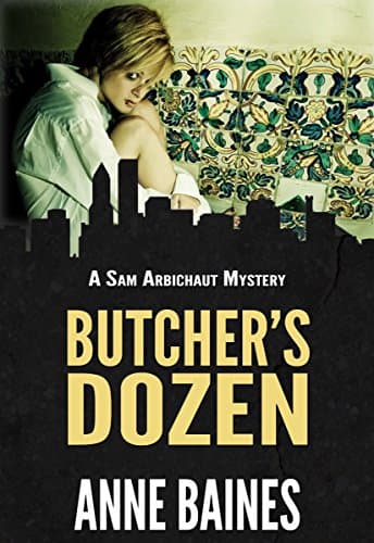 Butcher's Dozen (A Sam Arbichaut Mystery Book 2)
