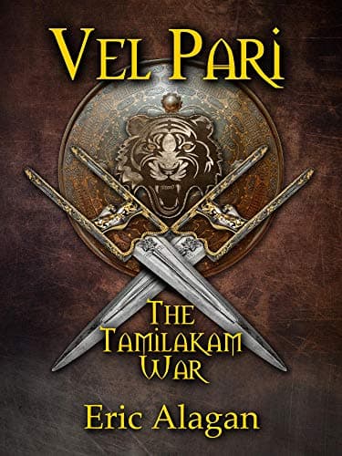 VEL PARI: The Tamilakam War (Ancient India series)