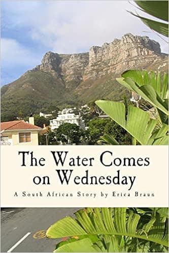 The Water Comes on Wednesday