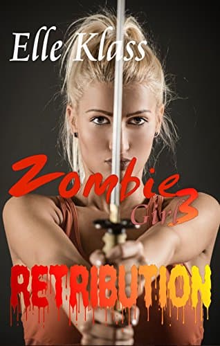 Retribution (Zombie Girl Book 3)