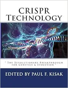 CRISPR Technology: " The Revolutionary Breakthrough for Genetics & Evolution "