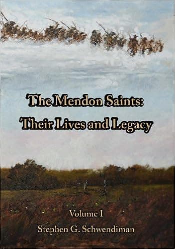 The Mendon Saints - Their Lives and Legacy - Volume One.