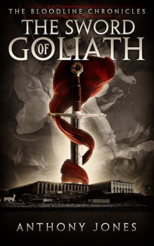The Sword of Goliath: The Bloodline Chronicles (Volume 1)