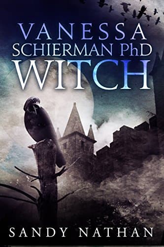 Vanessa Schierman PhD WITCH: A Thrilling Dark Fantasy (The Bloodsong Series)