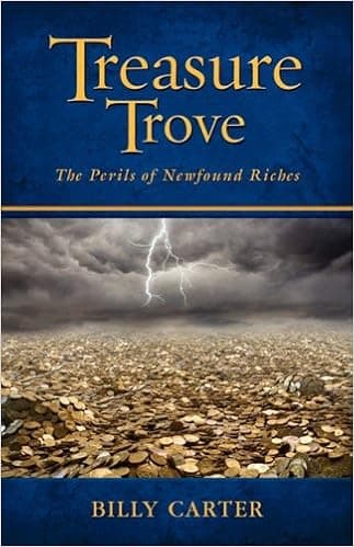 Treasure Trove - The Perils of Newfound Riches