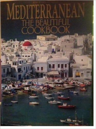 Mediterranean: The Beautiful Cookbook