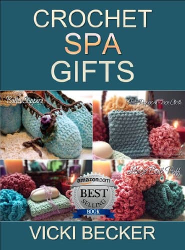 Crochet Spa Gifts (Easy Weekend Crochet Book 3)