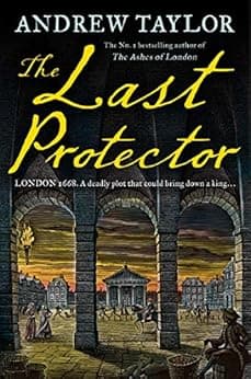 The Last Protector: from the No 1 Sunday Times bestselling author comes the latest historical crime thriller (James Marwood & Cat Lovett, Book 4)