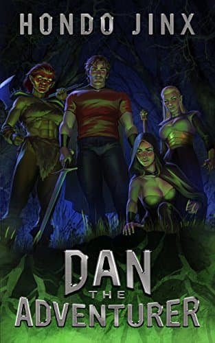 Dan the Adventurer: A Gamelit Harem Fantasy Adventure (Gold Girls and Glory Book 2)