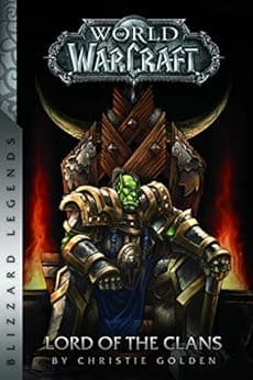 Warcraft: Lord of the Clans (Warcraft: Blizzard Legends)