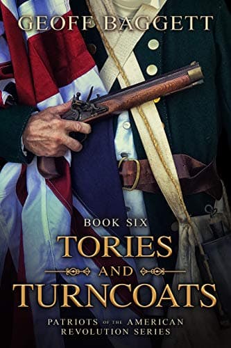 Tories and Turncoats (Patriots of the American Revolution Series Book 6)
