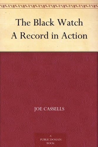 The Black Watch A Record in Action