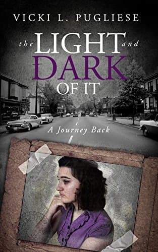 The Light and Dark of it: A Journey Back