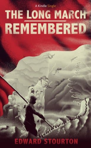 The Long March Remembered (Kindle Single)
