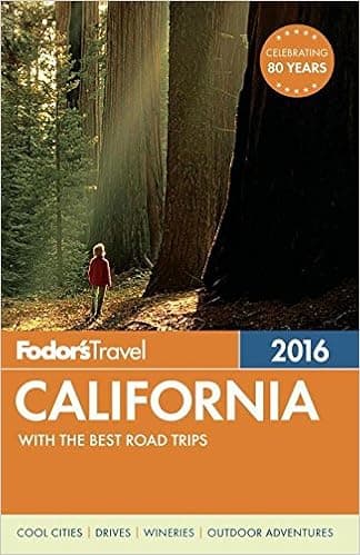 Fodor's California 2016: with the Best Road Trips (Full-color Travel Guide)