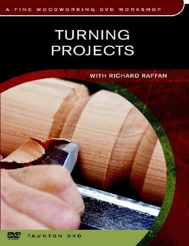 Peachtree Woodworking TURNING PROJECTS WITH RICHARD RAFFAN/DVD