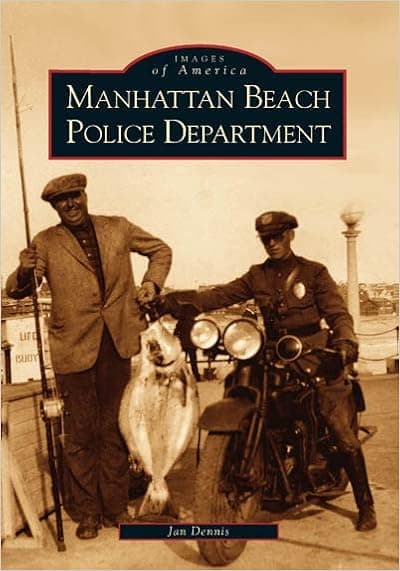 Manhattan Beach Police Department (Images of America)