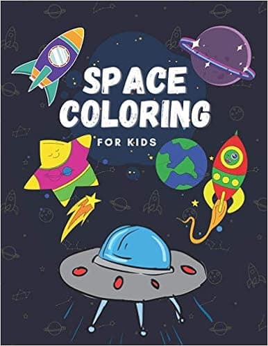 Space Coloring For Kids: Amazing Outer Space Coloring Pages With Astronauts, Rockets and Planets (Children's Coloring Books)