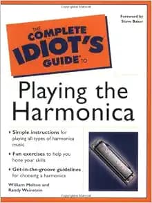 The Complete Idiot's Guide(R) to Playing the Harmonica