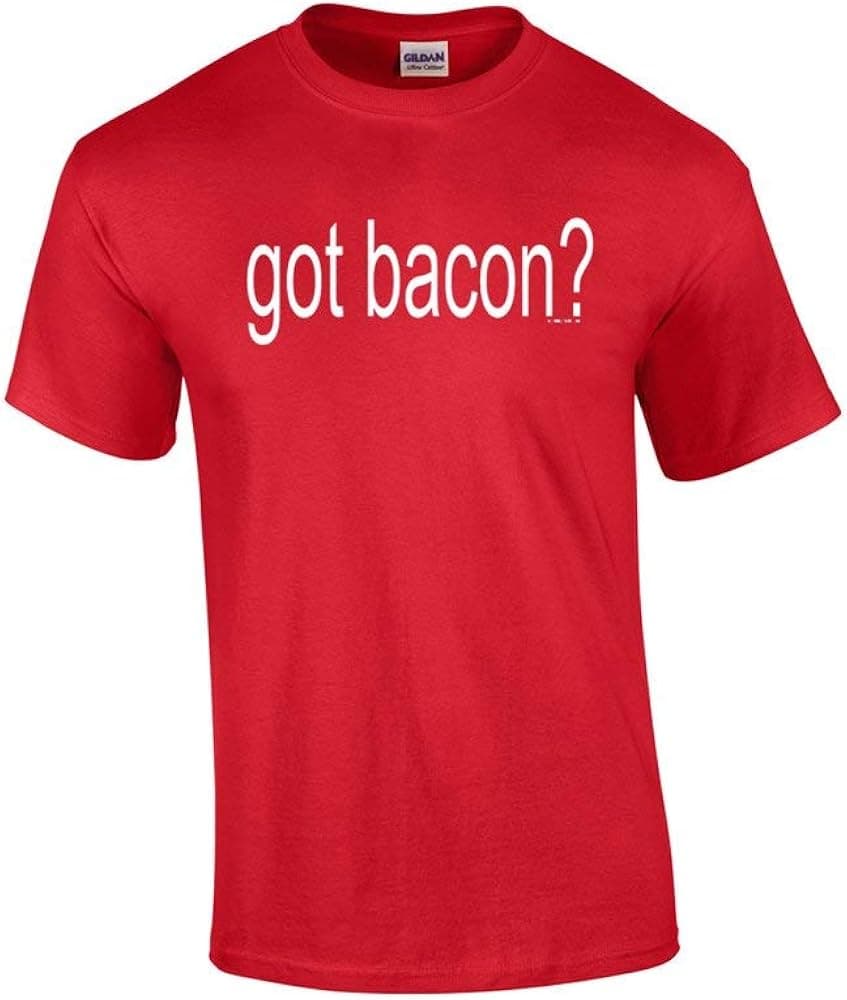 Got Bacon T-Shirt Got Bacon? Funny Humorous Humor Lover of Retro Pork Butt