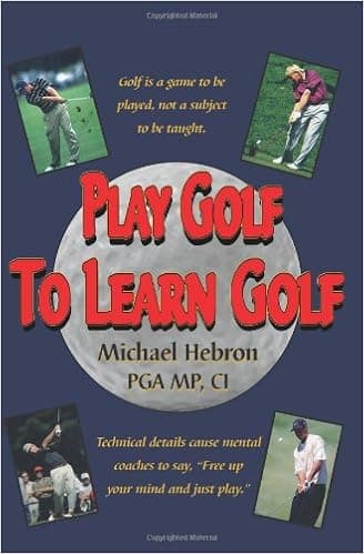 Play Golf to Learn Golf
