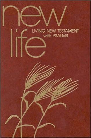 New Life: Living New Testament with Psalms