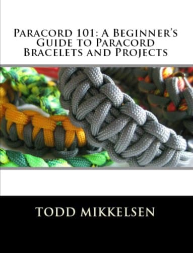 PARACORD 101: A Beginner’s Guide to Paracord Bracelets and Projects