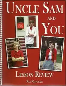 By Ray Notgrass Uncle Sam and You Student Lesson Review [Spiral-bound]